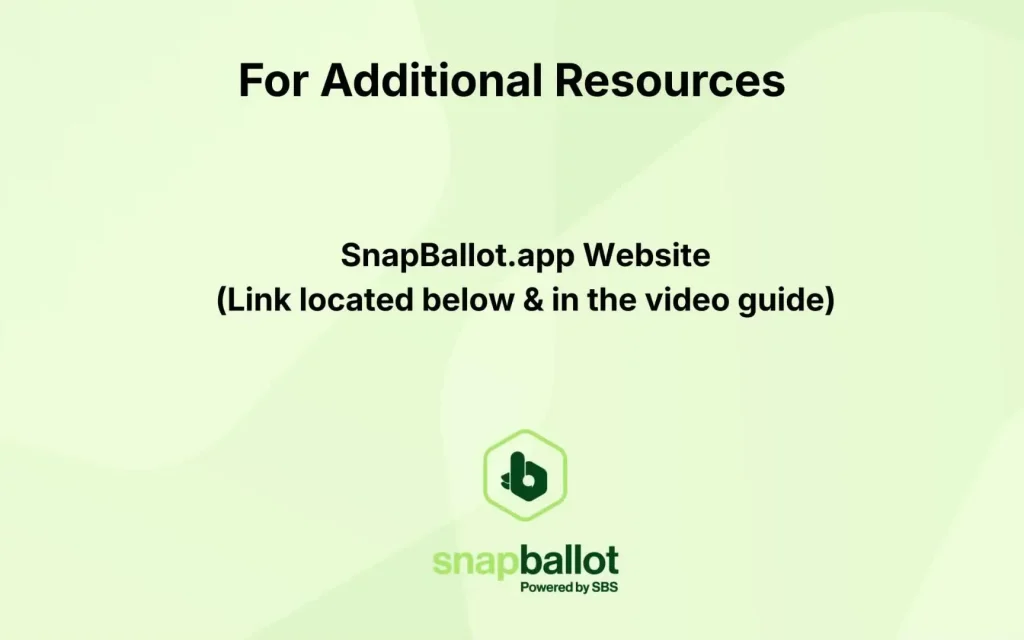 Where to find additional SnapBallot support resources.